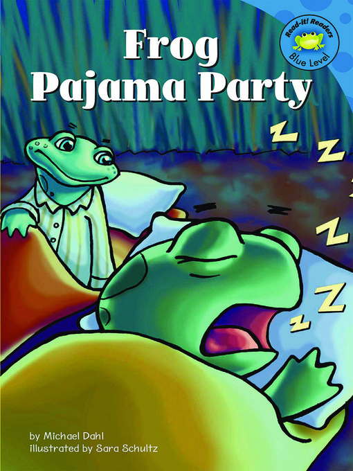 Title details for Frog Pajama Party by Michael Dahl - Available